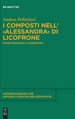 I composti nellAlessandra di Licofrone: Studi filologici e linguistici
