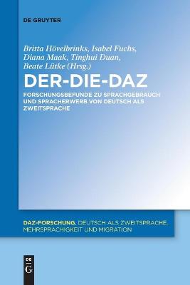 Der-Die-Daz - Forschungsbefunde Zu Sprachgebrauch Und Spracherwerb Von  Deutsch ALS Zweitsprache