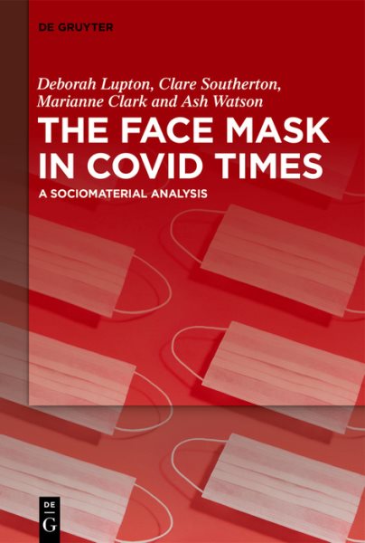 Face Mask In COVID Times: A Sociomaterial Analysis
