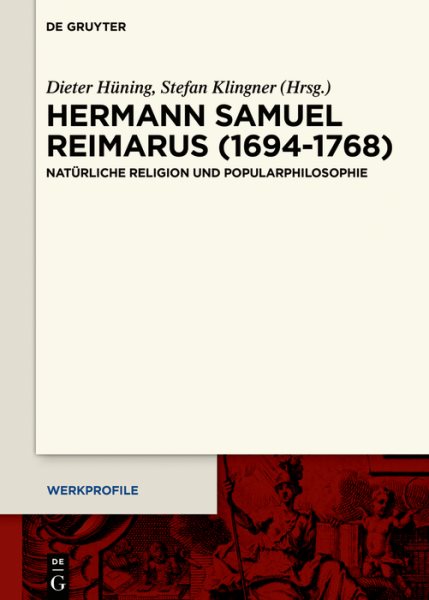 Hermann Samuel Reimarus (1694â€“1768): Naturliche Religion und Popularphilosophie
