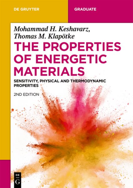 Properties of Energetic Materials: Sensitivity, Physical and Thermodynamic Properties