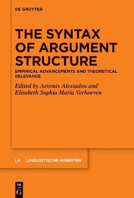 Syntax of Argument Structure: Empirical Advancements and Theoretical Relevance