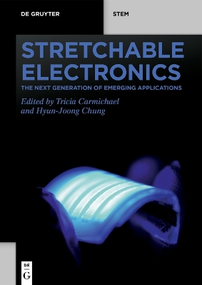 Stretchable Electronics: The Next Generation of Emerging Applications