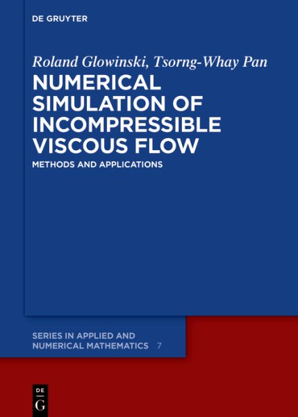 Numerical Simulation of Incompressible Viscous Flow: Methods and Applications