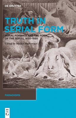 Truth in Serial Form: Serial Formats and the Form of the Series, 18501930