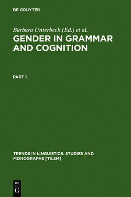 Gender in Grammar and Cognition: I: Approaches to Gender. II: Manifestations of Gender