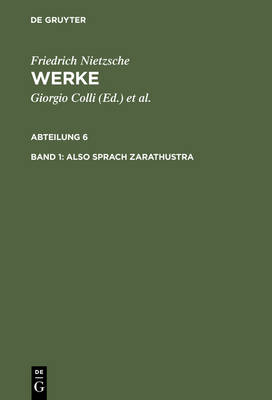 Also sprach Zarathustra: Ein Buch fur Alle und Keinen (1883 - 1885)