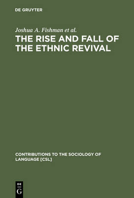 Rise and Fall of the Ethnic Revival: Perspectives on Language and Ethnicity