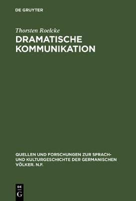 Dramatische Kommunikation: Modell und Reflexion bei Durrenmatt, Handke, Weiss