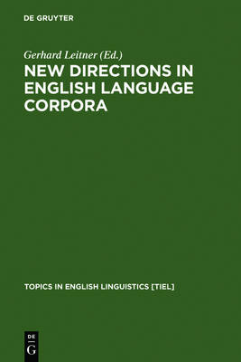New Directions in English Language Corpora: Methodology, Results, Software Developments