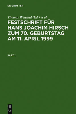 Festschrift fÃ¼r Hans Joachim Hirsch zum 70.Geburtstag am 11.April 1999