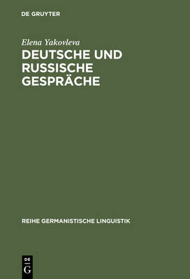 Deutsche und russische GesprÃ¤che: Ein Beitrag zur interkulturellen Pragmatik