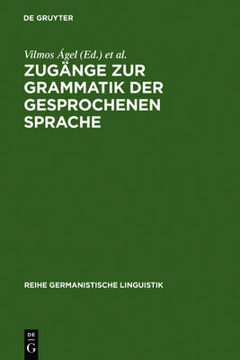 ZugÃ¤nge zur Grammatik der gesprochenen Sprache