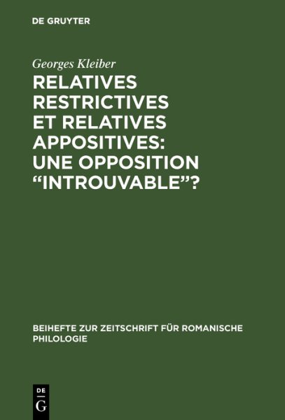 Relatives restrictives et relatives appositives: une opposition â€œintrouvableâ€?
