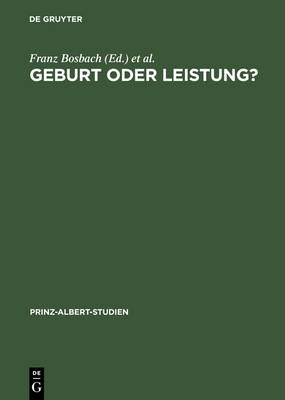 Geburt oder Leistung?: Elitenbildung im deutsch-britischen Vergleich