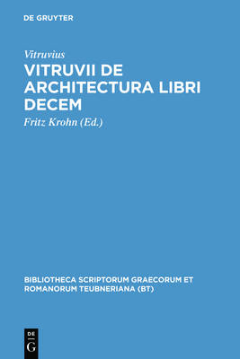 Vitruvii de architectura libri decem Reprint 2010 ed.