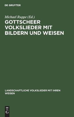 Gottscheer Volkslieder mit Bildern und Weisen Reprint 2020 ed.