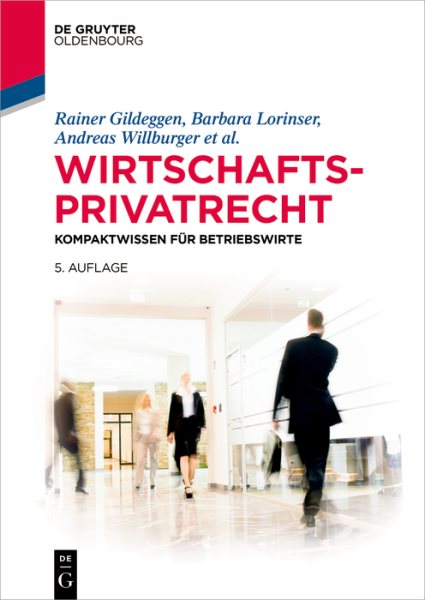 Wirtschaftsprivatrecht: Kompaktwissen fur Betriebswirte