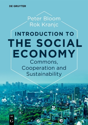 Introduction to the Social Economy: Commons, Cooperation and Sustainability