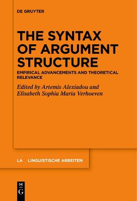 Syntax of Argument Structure: Empirical Advancements and Theoretical Relevance