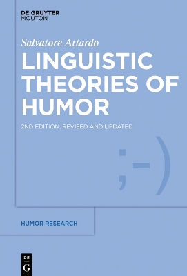 Linguistic Theories of Humor 2nd edition, revised and updated