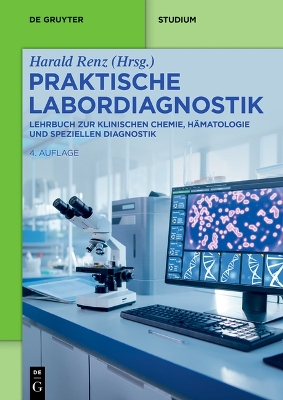Praktische Labordiagnostik: Lehrbuch Zur Klinischen Chemie, Hämatologie Und Speziellen Diagnostik 4th 4. Auflage ed.