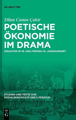 Poetische Ökonomie Im Drama: Einakter Im 18. Und Frühen 19. Jahrhundert
