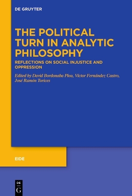 Political Turn in Analytic Philosophy: Reflections on Social Injustice and Oppression