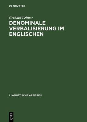 Denominale Verbalisierung im Englischen: Eine Analyse der Derivation im Rahmen der generativen Grammatik