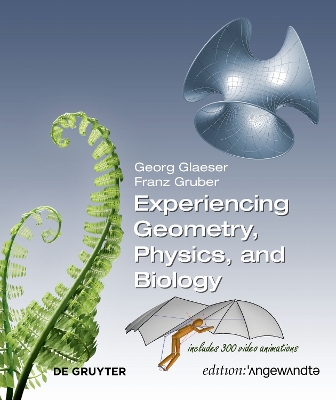 Experiencing Geometry, Physics, and Biology New edition
