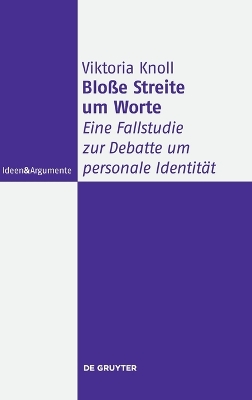 Bloße Streite Um Worte: Eine Fallstudie Zur Debatte Um Personale Identität