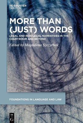 More than (Just) Words: Legal and Non-Legal Narratives in the Courtroom and Beyond