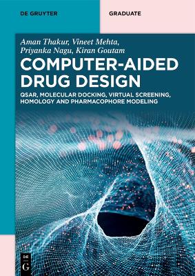 Computer-Aided Drug Design: QSAR, Molecular Docking, Virtual Screening, Homology and Pharmacophore  Modeling