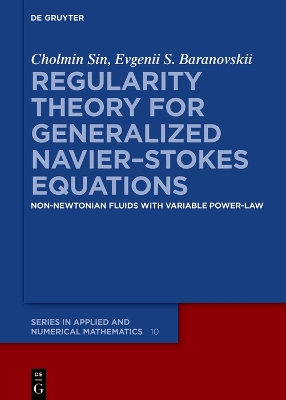 Regularity Theory for Generalized NavierStokes Equations: Non-Newtonian Fluids with Variable Power-Law
