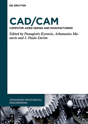 CAD/CAM: Computer-Aided Design and Manufacturing