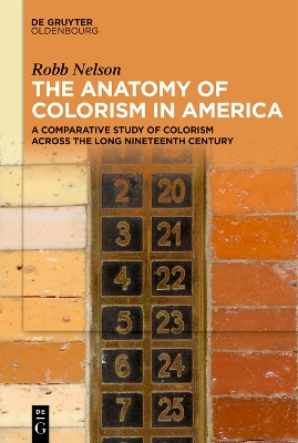 Anatomy of Colorism in America: A Comparative Study of Colorism Across the Long Nineteenth Century
