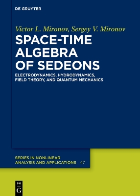 Space-Time Algebra of Sedeons: Electrodynamics, Hydrodynamics, Field Theory, and Quantum Mechanics
