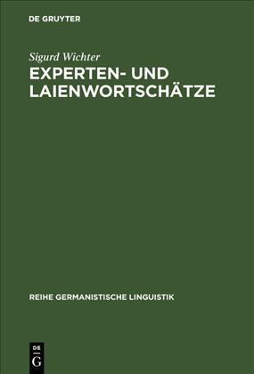 Experten- und LaienwortschÃ¤tze: Umri einer Lexikologie der Vertikalitat