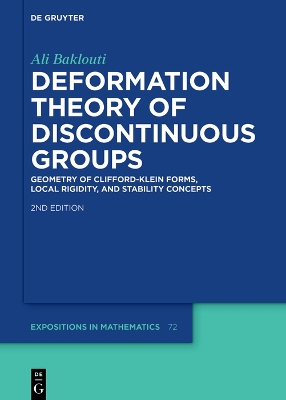Deformation Theory of Discontinuous Groups: Geometry of CliffordKlein Forms, Local Rigidity, and Stability Concepts 2nd, updated and extended edition