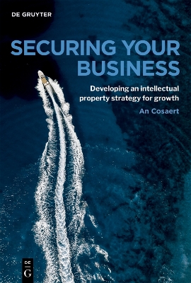 Securing Your Business: Developing an intellectual property strategy for growth