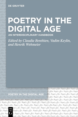 Poetry in the Digital Age: An Interdisciplinary Handbook