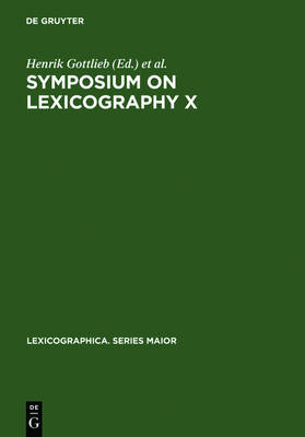 Symposium on Lexicography X: Proceedings of the Tenth International Symposium on Lexicography May 4-6,  2000 at the University of Copenhagen