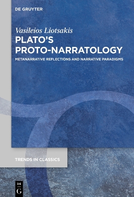 Platos Proto-Narratology: Metanarrative Reflections and Narrative Paradigms