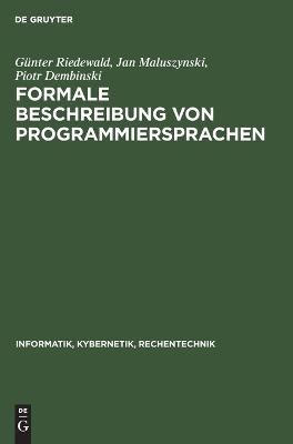Formale Beschreibung Von Programmiersprachen: Eine Einführung in Die Semantik Reprint 2022 ed.