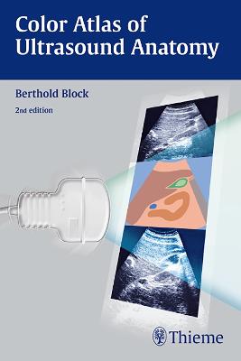 Color Atlas of Ultrasound Anatomy 2nd New edition