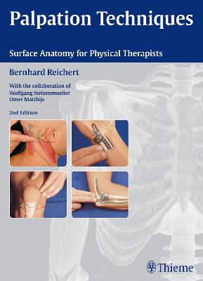 Palpation Techniques: Surface Anatomy for Physical Therapists 2nd New edition
