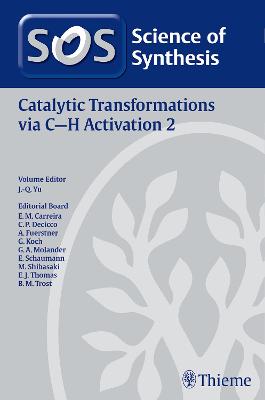 Science of Synthesis: Catalytic Transformations Via C-H Activation Vol. 2 New edition