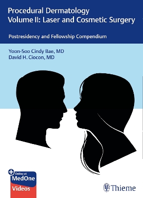Procedural Dermatology Volume II: Laser and Cosmetic Surgery: Postresidency and Fellowship Compendium