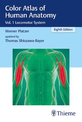 Color Atlas of Human Anatomy: Vol. 1 Locomotor System 8th New edition