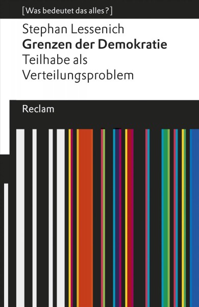 Grenzen der Demokratie. Teilhabe als Verteilungsproblem: [ Was bedeutet das alles?]